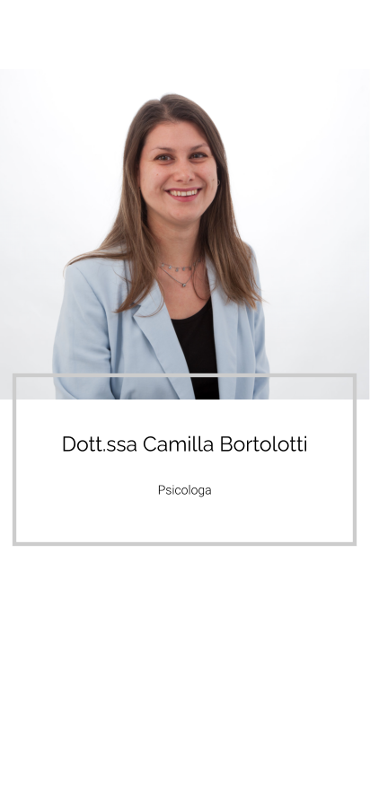 Dott.ssa Camilla Bortolotti  Psicologa