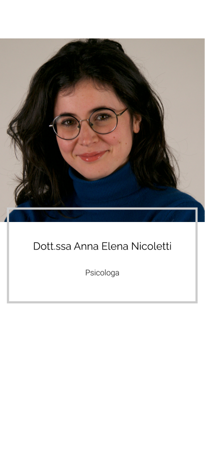 Dott.ssa Anna Elena Nicoletti   Psicologa