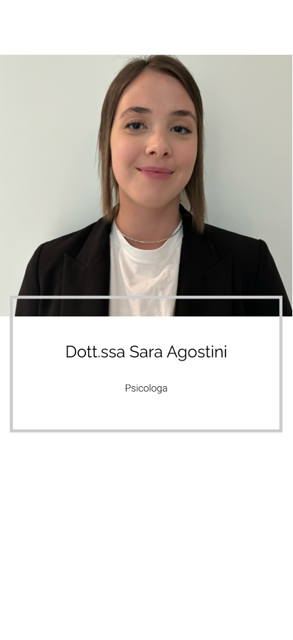 Dott.ssa Sara Agostini  Psicologa