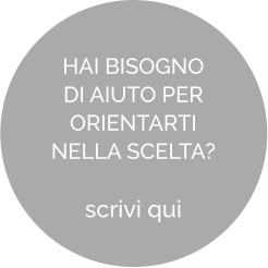 HAI BISOGNO  DI AIUTO PER  ORIENTARTI  NELLA SCELTA?  scrivi qui