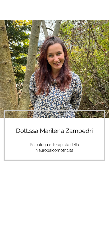 Dott.ssa Marilena Zampedri   Psicologa e Terapista della Neuropsicomotricità
